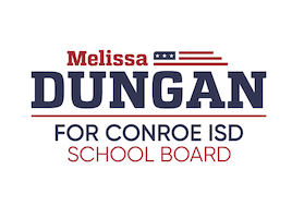 Melissa Dungan for CONROE ISD School Board